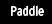 Paddle